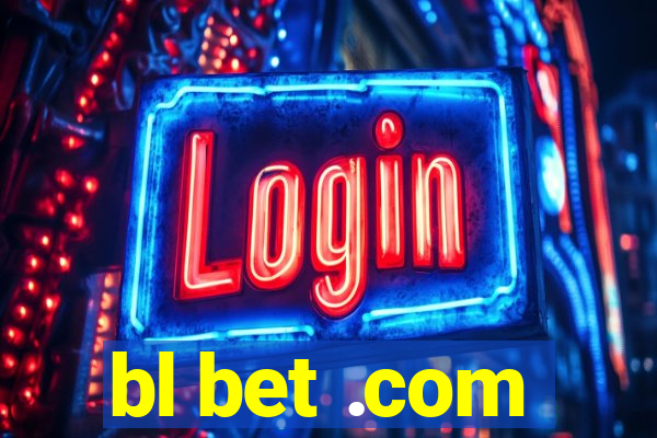 bl bet .com